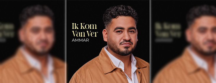 Knuffelturk Ammar: “Ik heb vier jaar lang op dit moment gewacht en uitgekeken naar de release van ‘Ik Kom Van Ver’'