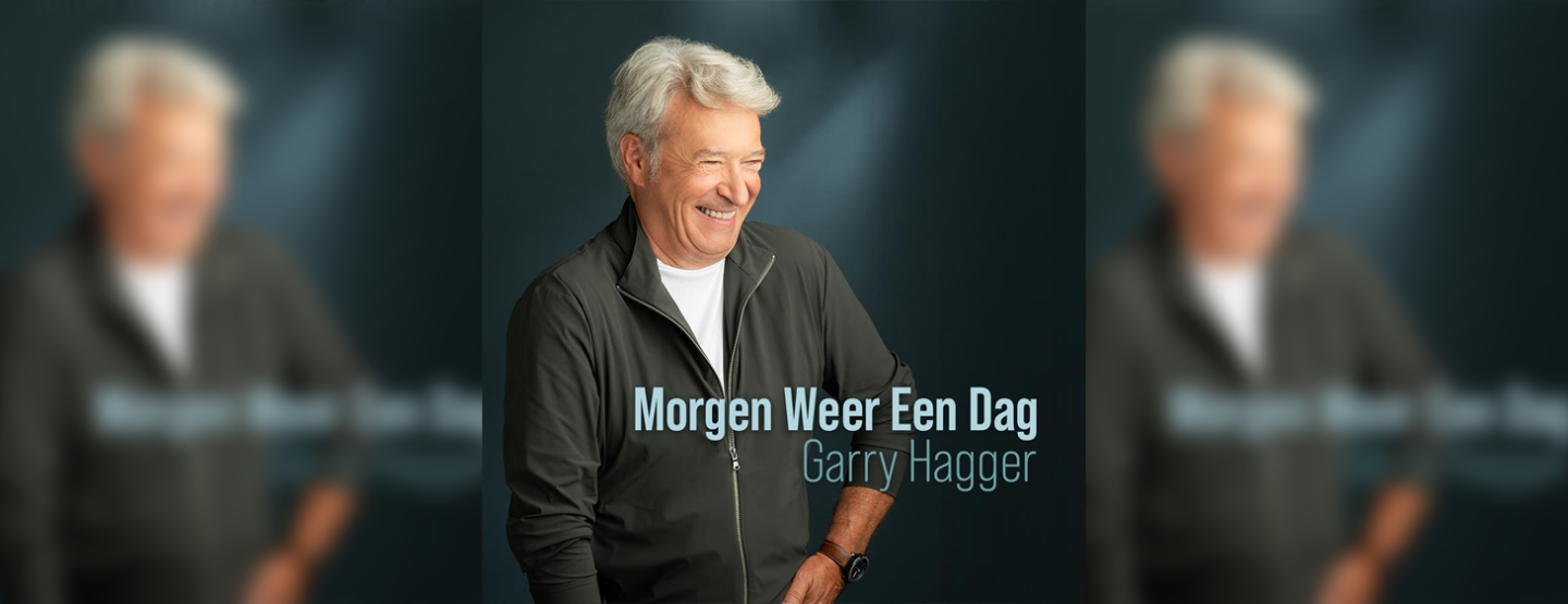 Garry Hagger brengt positieve boodschap met nieuwe single ‘Morgen Weer Een Dag’ Garry Hagger brengt positieve boodschap met nieuwe single ‘Morgen Weer Een Dag’