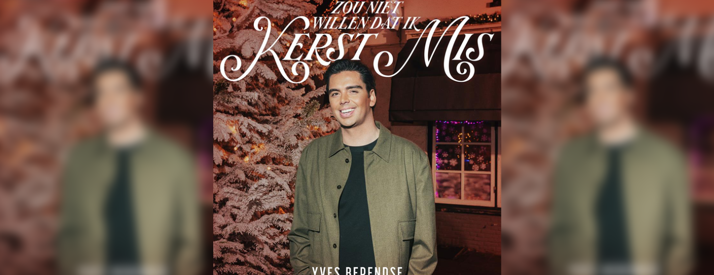 Yves Berendse is duidelijk: ‘Zou Niet Willen Dat Ik Kerst Mis’ Yves Berendse is duidelijk: ‘Zou Niet Willen Dat Ik Kerst Mis’