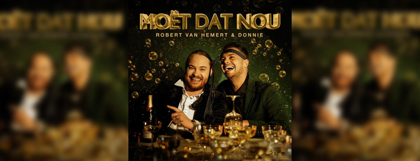 Robert van Hemert en Donnie laten met ‘Moët Dat Nou’ de champagnekurken knallen! Robert van Hemert en Donnie laten met ‘Moët Dat Nou’ de champagnekurken knallen!