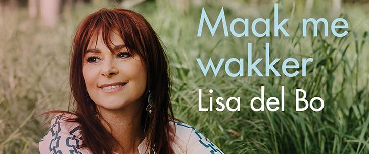 Lisa del Bo verwelkomt de lente met open armen met haar gloednieuwe single ‘Maak me wakker’