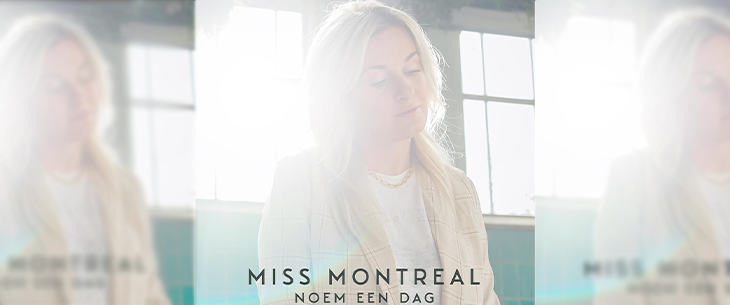 Nieuwe single ‘Noem Een Dag’ van Miss Montreal ontstond tijdens een tv-programma