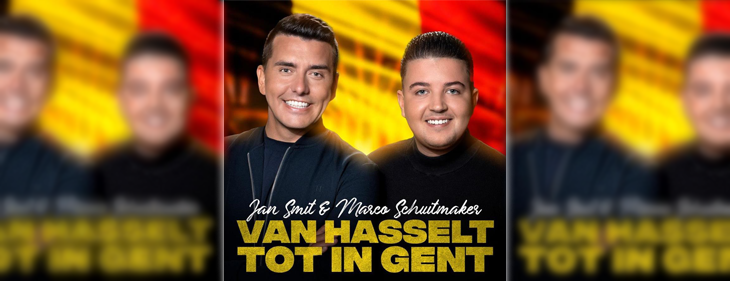 Jan Smit en Marco Schuitmaker trekken met een Vlaamse versie ‘Van Hasselt tot in Gent’