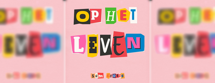 Sam Gooris klinkt ‘Op Het Leven’