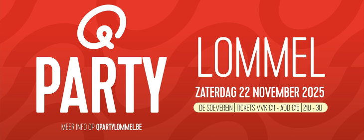 De Q-Party keert na 5 jaar terug naar Lommel!