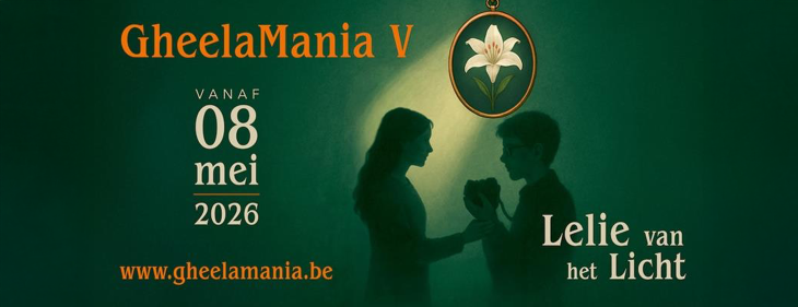 Muzikaal theaterspektakel GheelaMania V: &lsquo;Lelie van het Licht&rsquo; strijkt vanaf 8 mei 2026 neer aan stadhuis Geel
