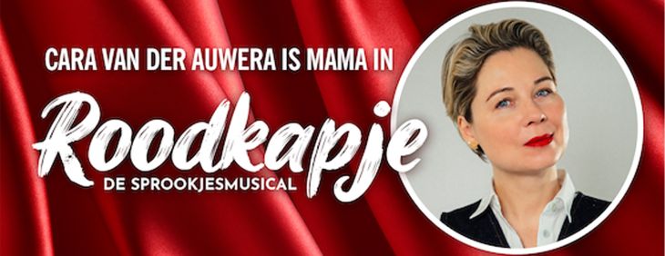 Cara Van der Auwera maakt musicaldebuut als moeder van Roodkapje