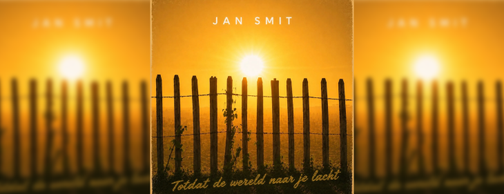Jan Smit verrast met opvallende nieuwe single &lsquo;Totdat De Wereld Naar Je Lacht&rsquo;